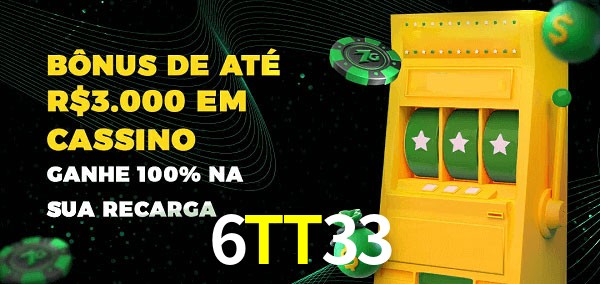 6TT33 melhor bônus de depósito